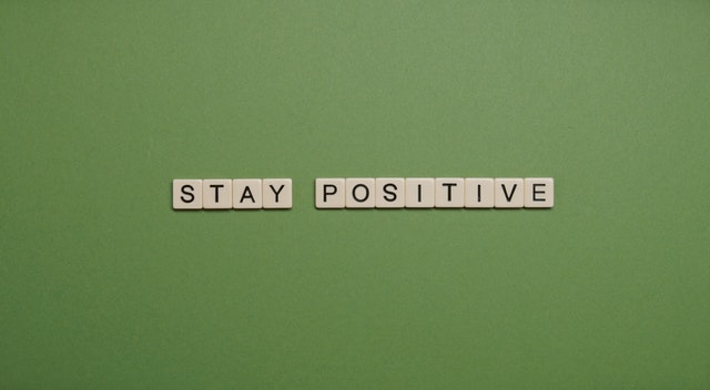 stay positive